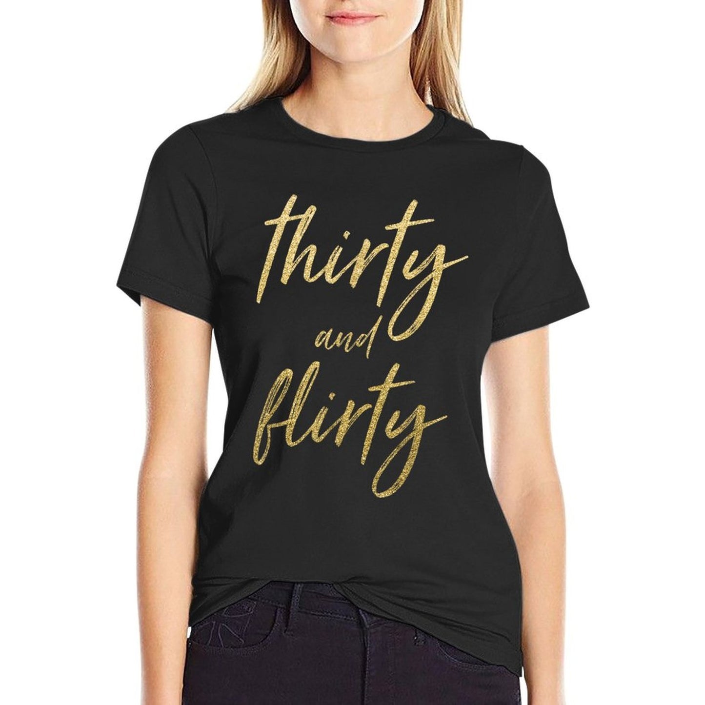 30th Birthday Tshirt Thirty And Flirty Gift Her Wrinkle-resistant T-Shirt
