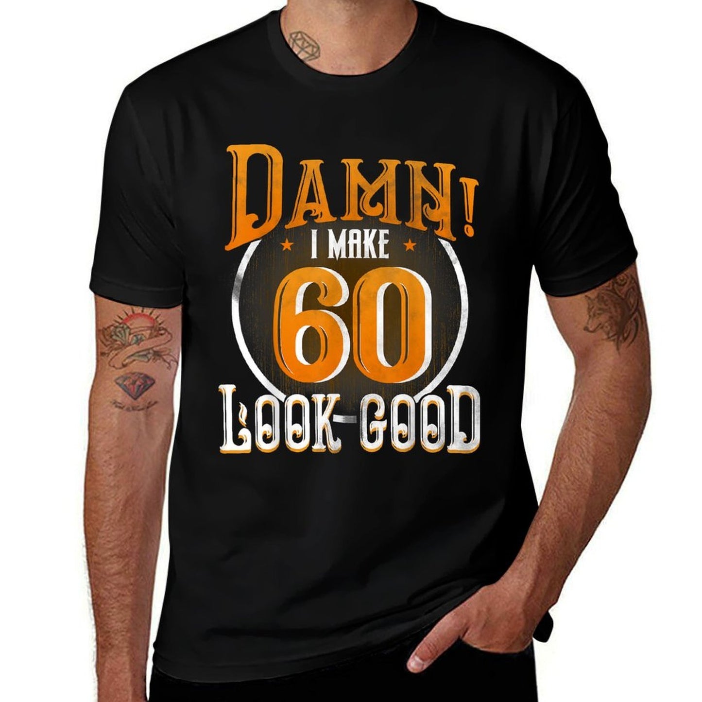60th Birthday T-shirt Damn I Make 60 Look Good Funny Stretchy T-Shirt