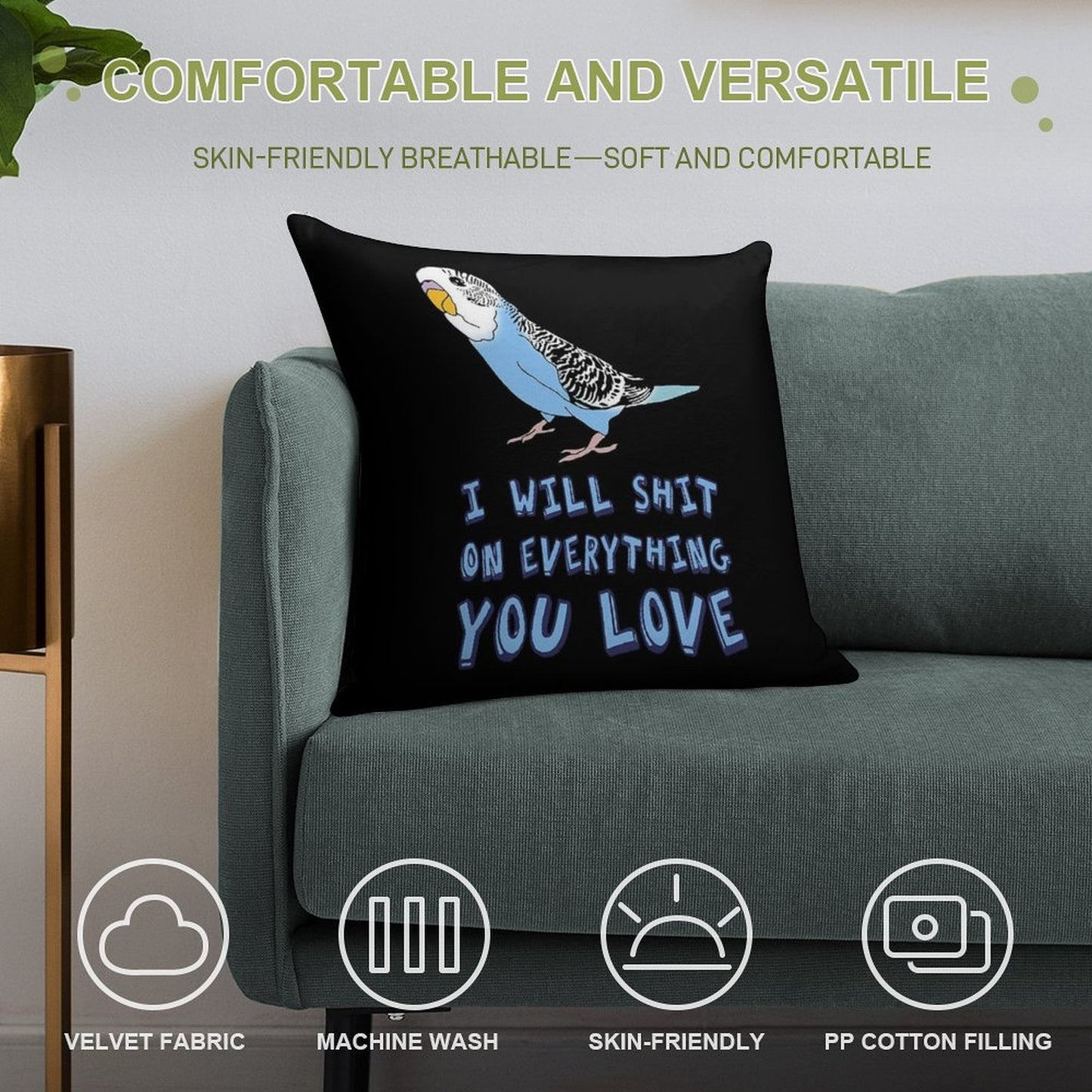 I Will Shit on Everything You Love - Blue Budgie Soft Home Decor Throw Pillow