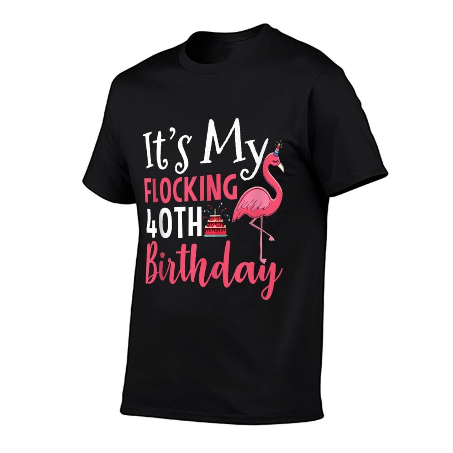 It's My Flocking 40th Birthday Pink Flamingo Birthday Party High-quality Stitching T-Shirt