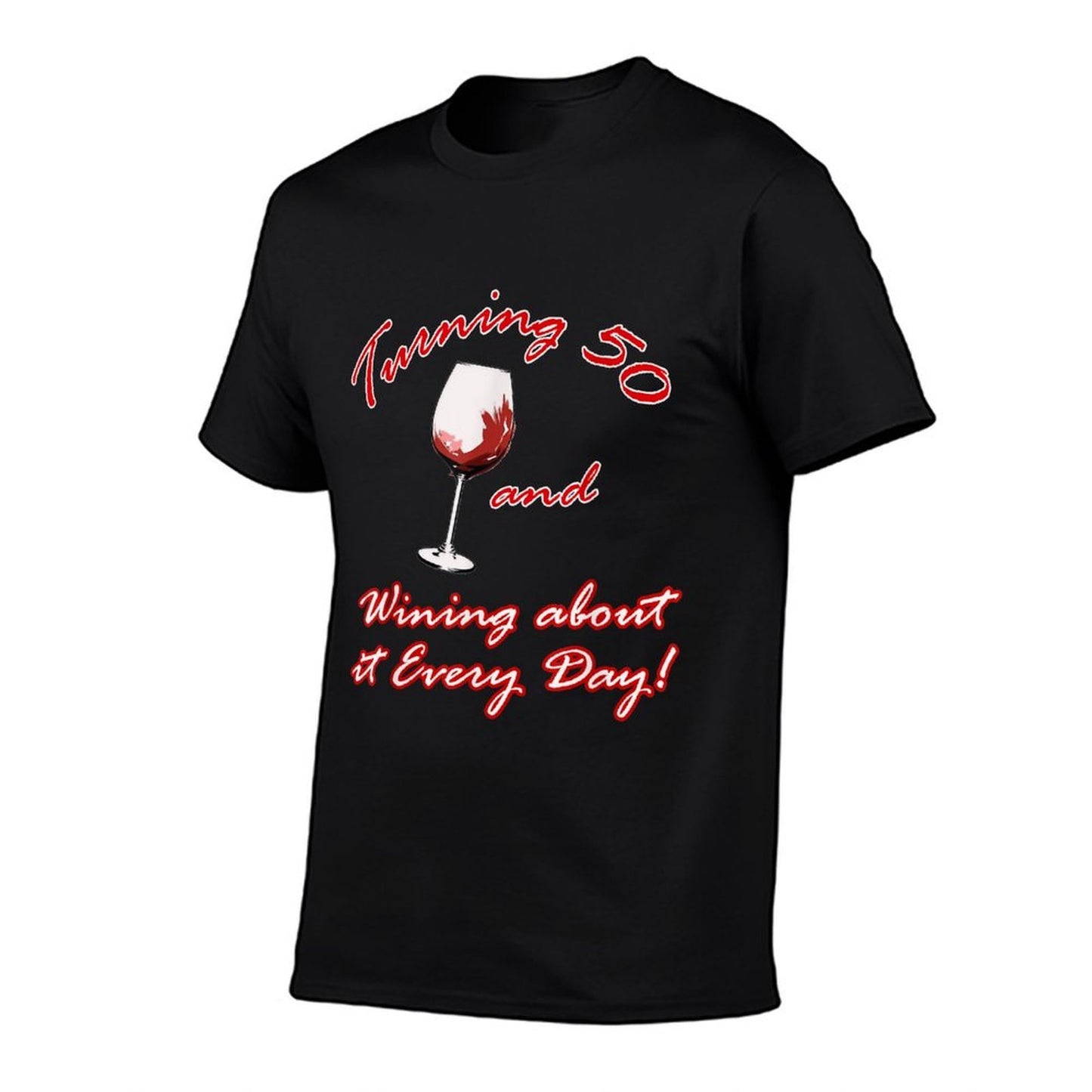 Funny Wine About It 50th Birthday Vintage-inspired T-Shirt