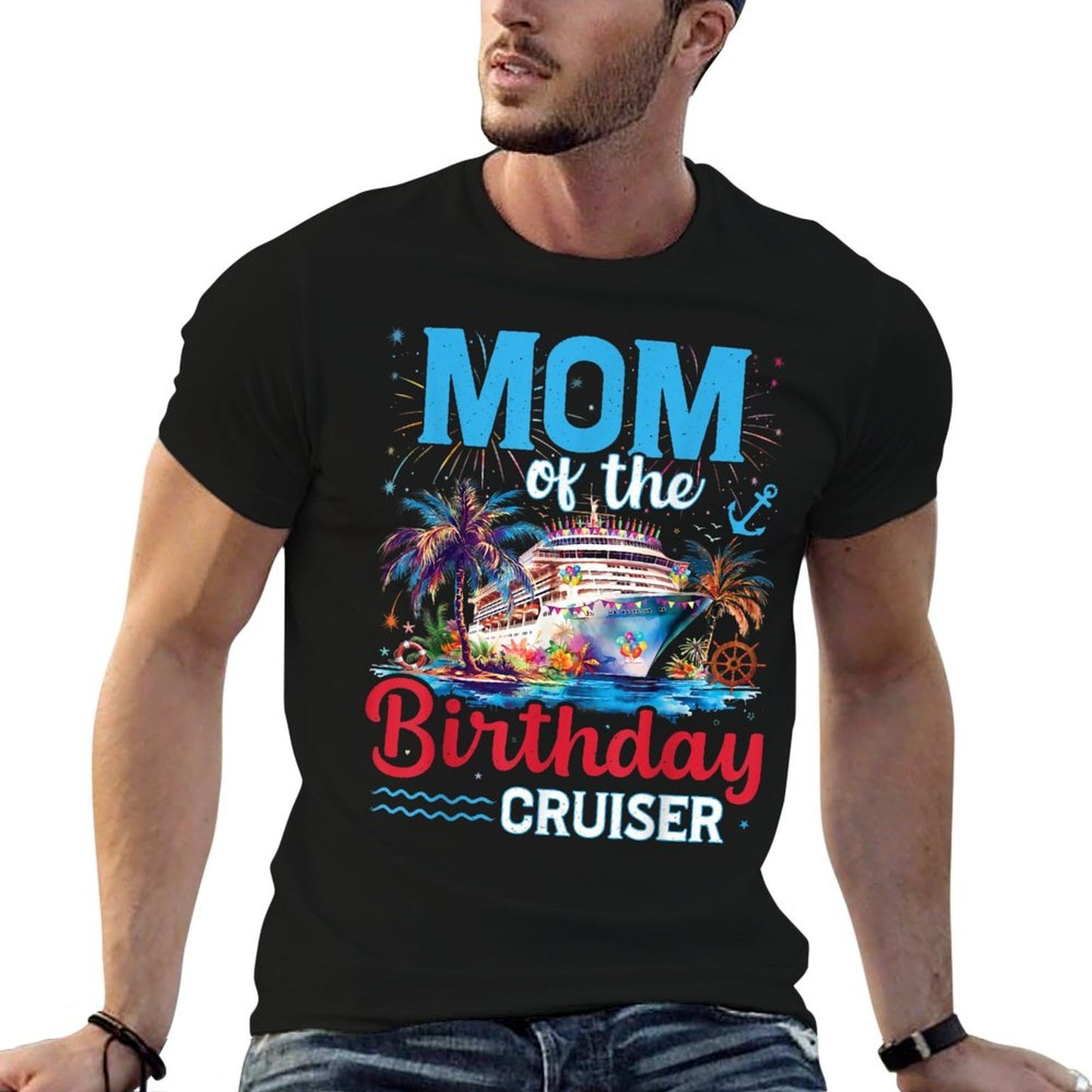 Mom Of The Birthday Cruiser Funny Cruise Birthday Trip Affordable Price T-Shirt
