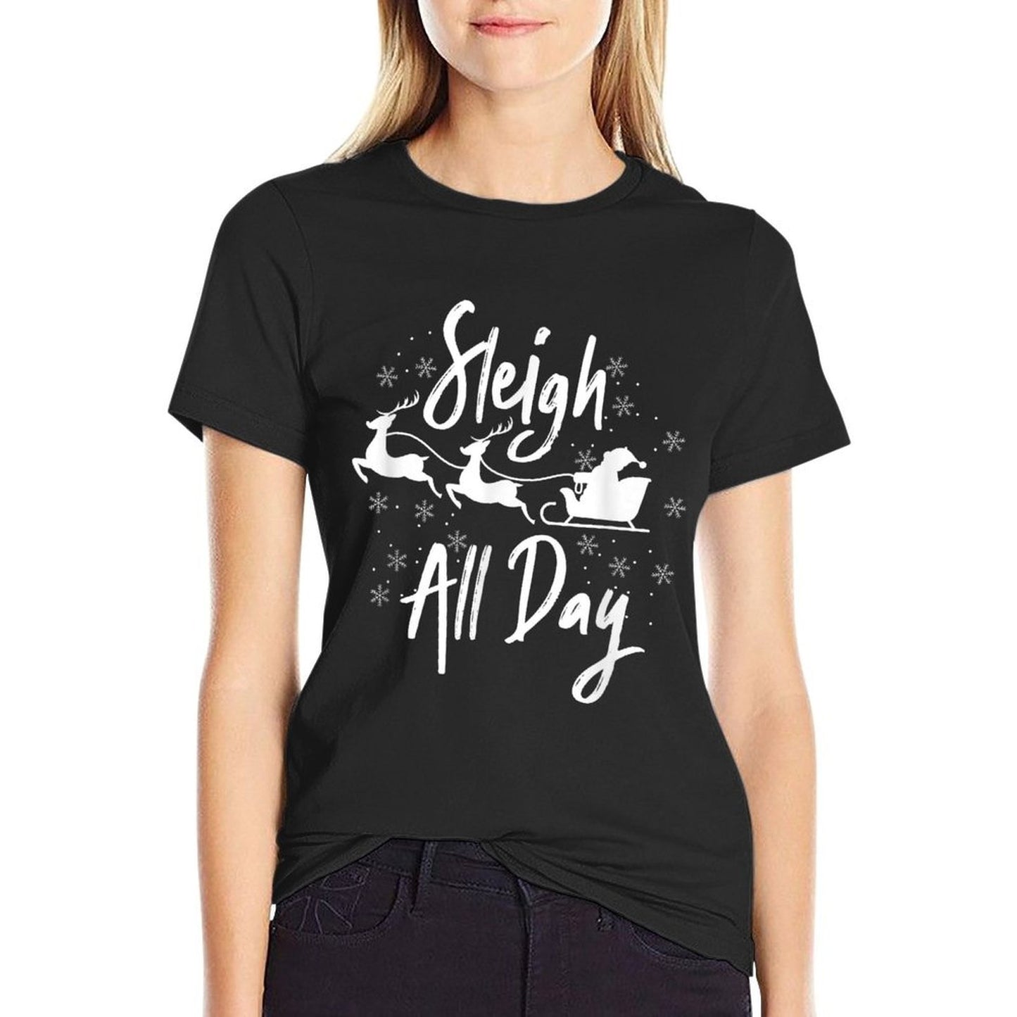 Sleigh All Day Ugly Christmas Xmas Winter Holiday Season Wrinkle-resistant T-Shirt