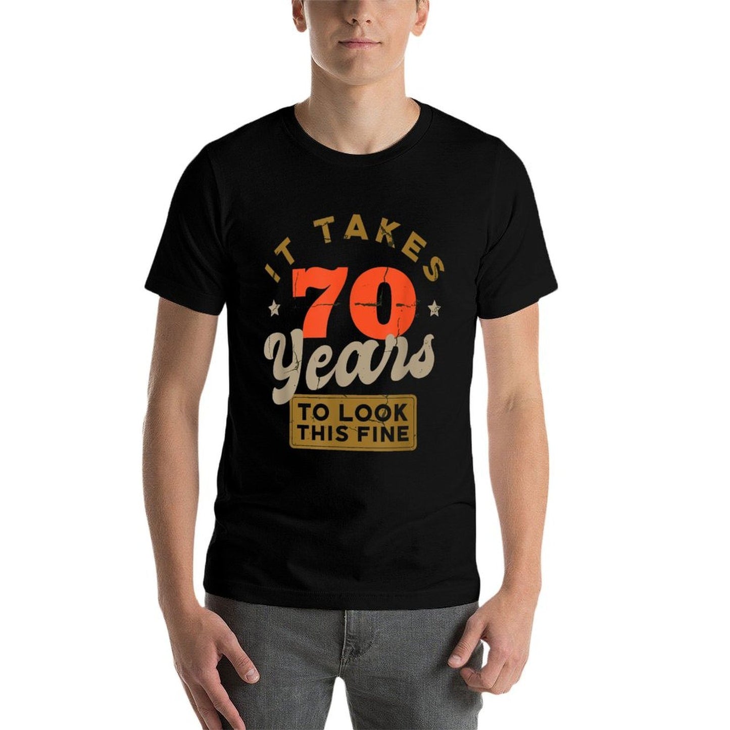 It Takes 70 Years To Look This Fine - Funny 70th Birthday Graphic-printed T-Shirt