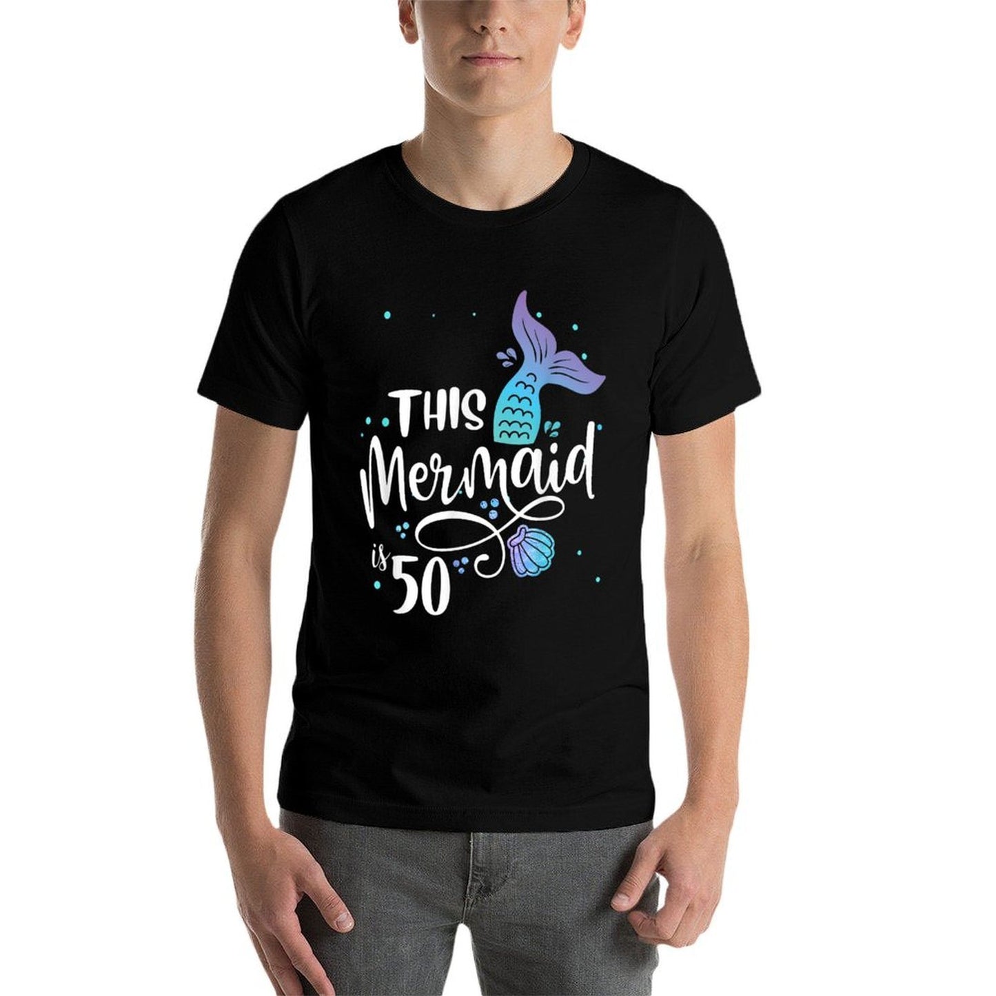 This Mermaid Is 50 Years Old 50th Birthday Mother Mermaids Versatile T-Shirt