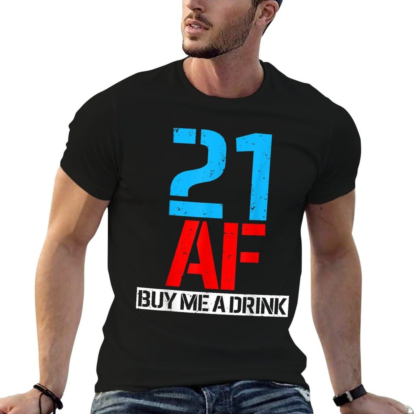 21 AF Buy Me A Drink Funny 21st Birthday Gifts Classic T-Shirt