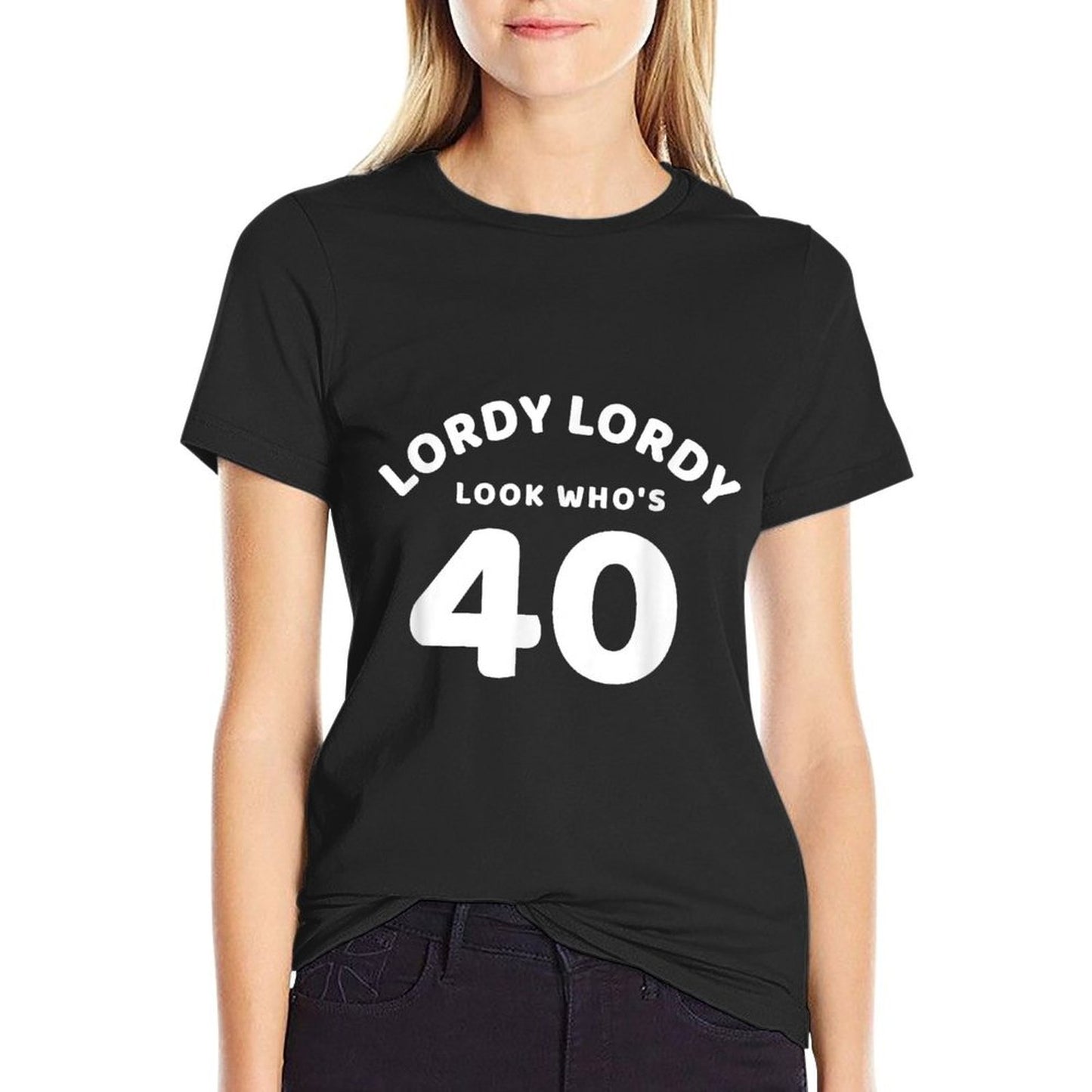 Lordy Lordy Look Whos 40 Funny 40th Birthday Tagless Design T-Shirt