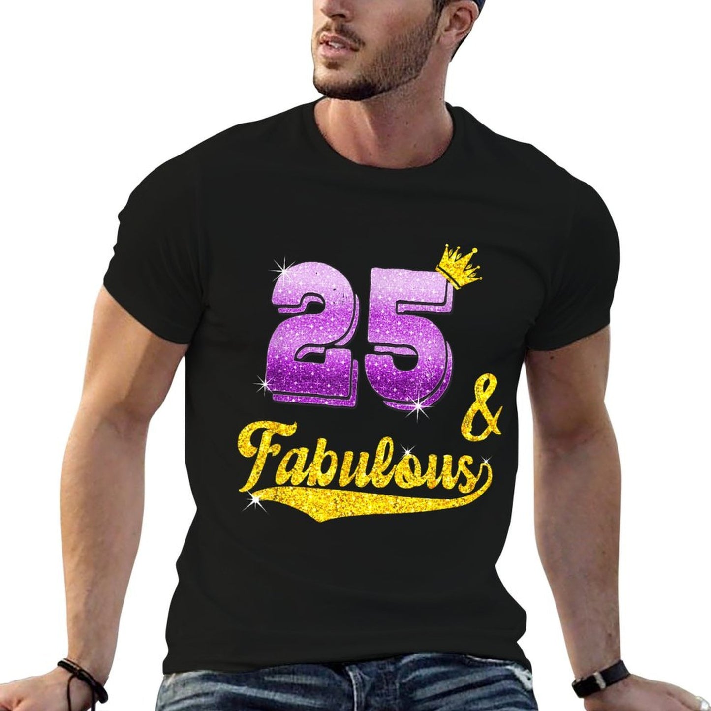 25 And Fabulous - 25 Years Old Gift - 25th Birthday Easy-care T-Shirt