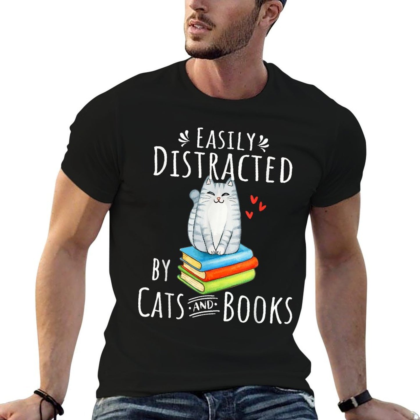 Easily Distracted by Cats And Books - Funny Cat Book Lover High-quality Stitching T-Shirt