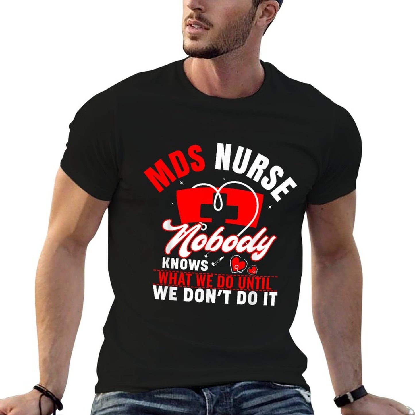 MDS Nurse Funny MDS Nursing MDS Nurses Slim-fit Cut T-Shirt