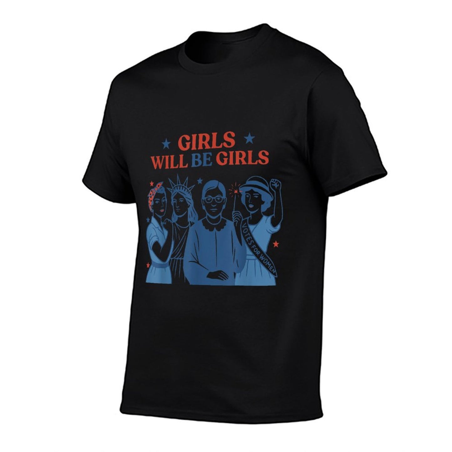 Girl Will Be Girls Patriotic Feminist 4th of July Womens Odor-resistant T-Shirt