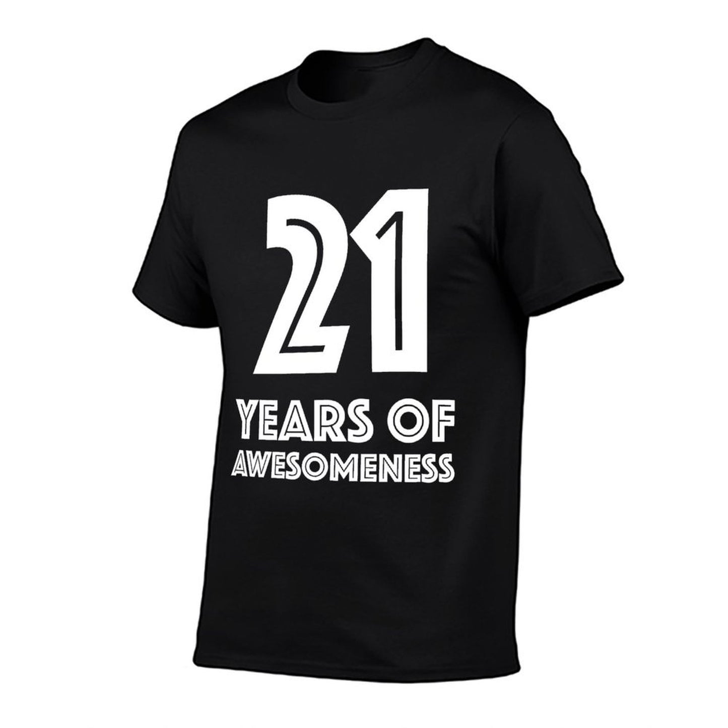 21st Birthday Gift Age 21 Year Old Boy Girl Tshirt Versatile T-Shirt