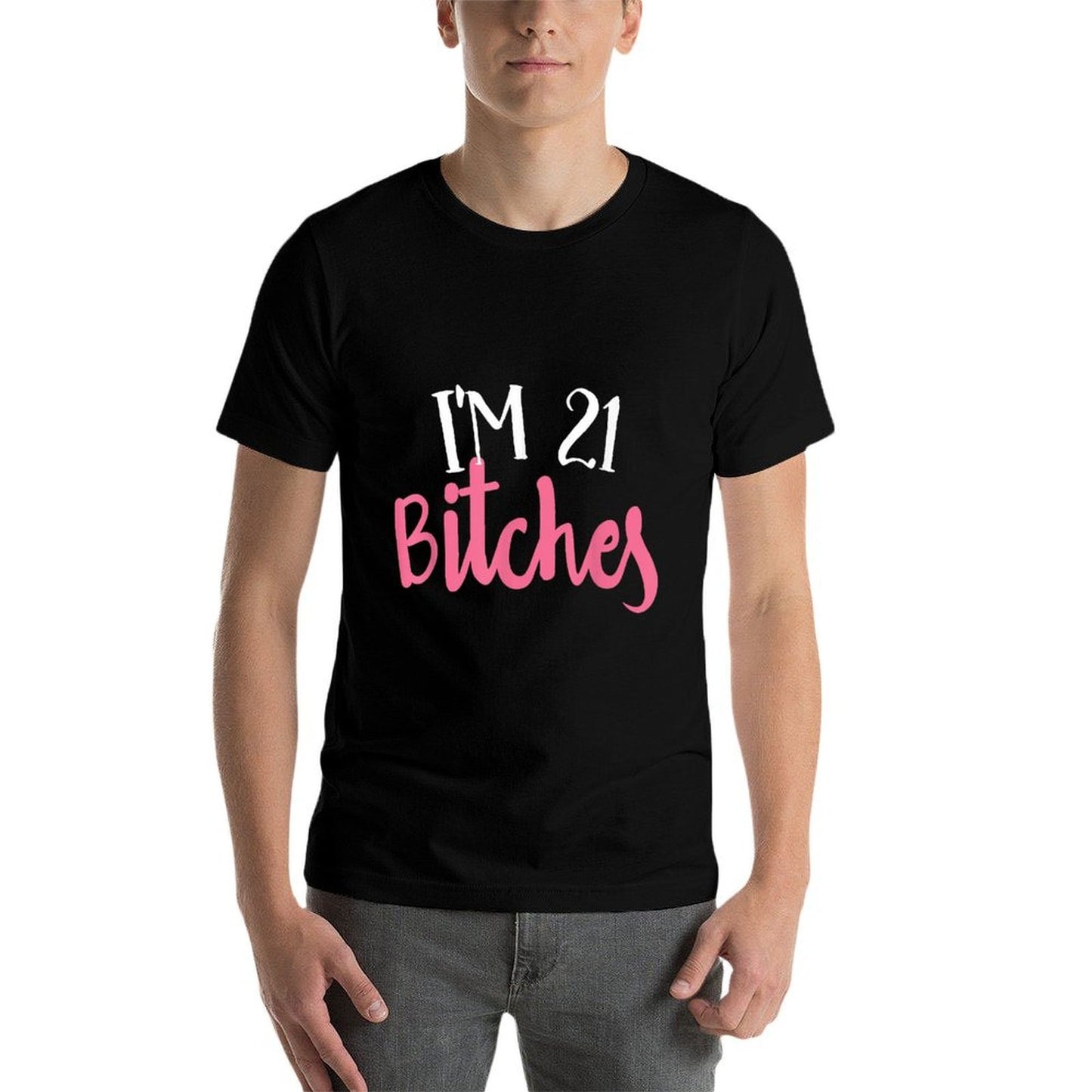 Womens 21st Birthday Design - Im 21 Bitches Vintage-inspired T-Shirt