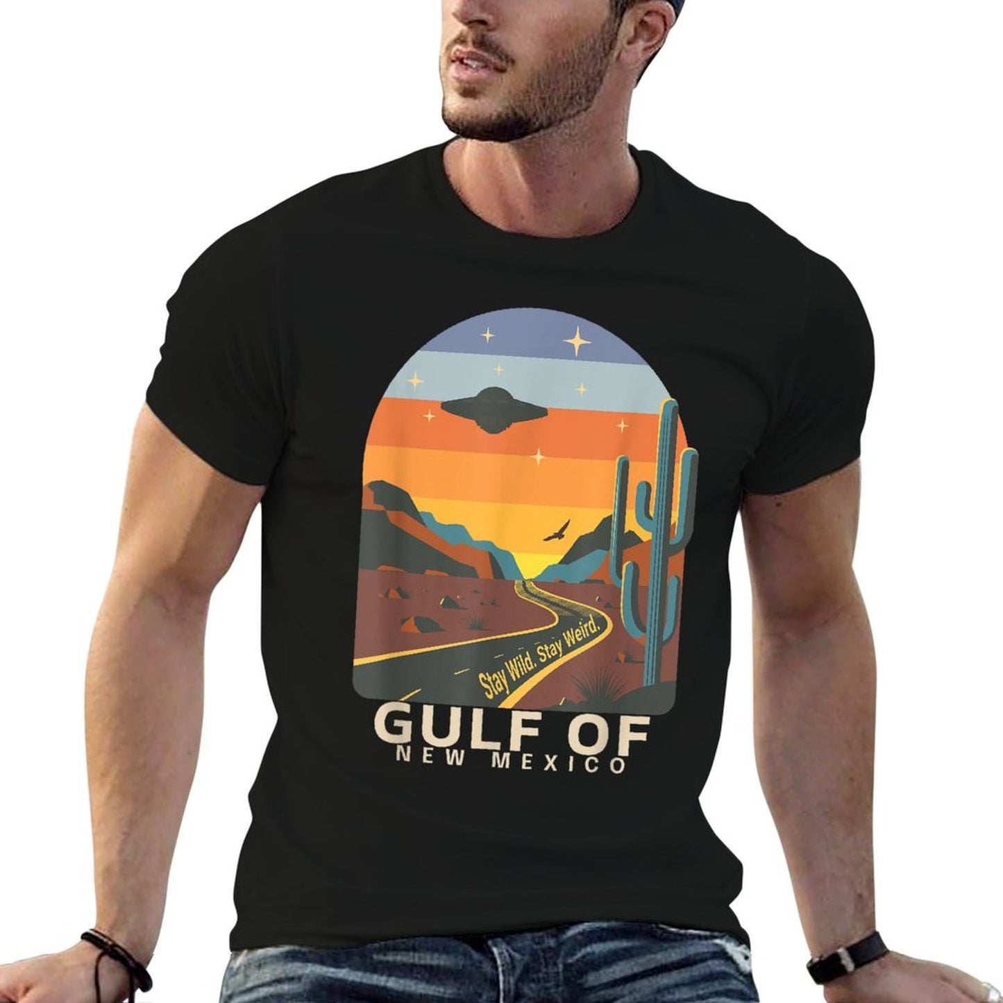 Gulf of Mexico Stay Wild Stay Weird Mysterious Desert Road High-quality Stitching T-Shirt