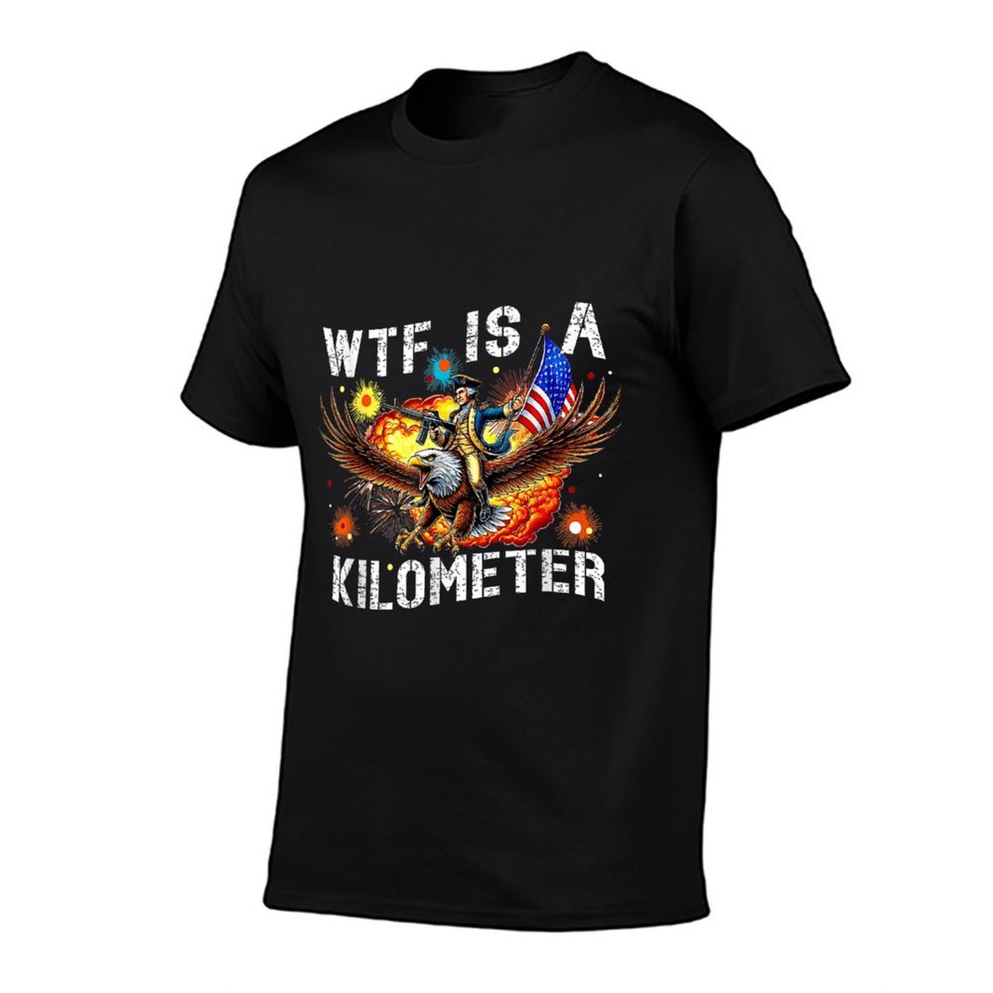 Retro WTF Is A Kilometer Funny Patriotic American Freedom Affordable Price T-Shirt