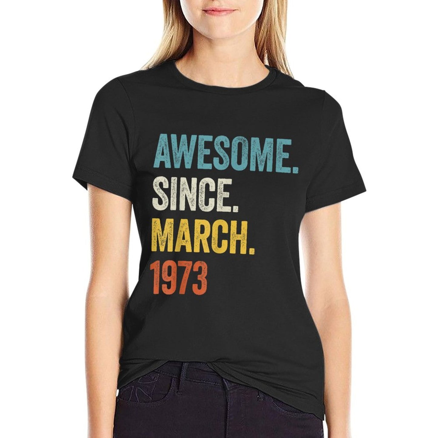 50 Years Old Awesome Since March 1973 50th Birthday Rolled Sleeves T-Shirt