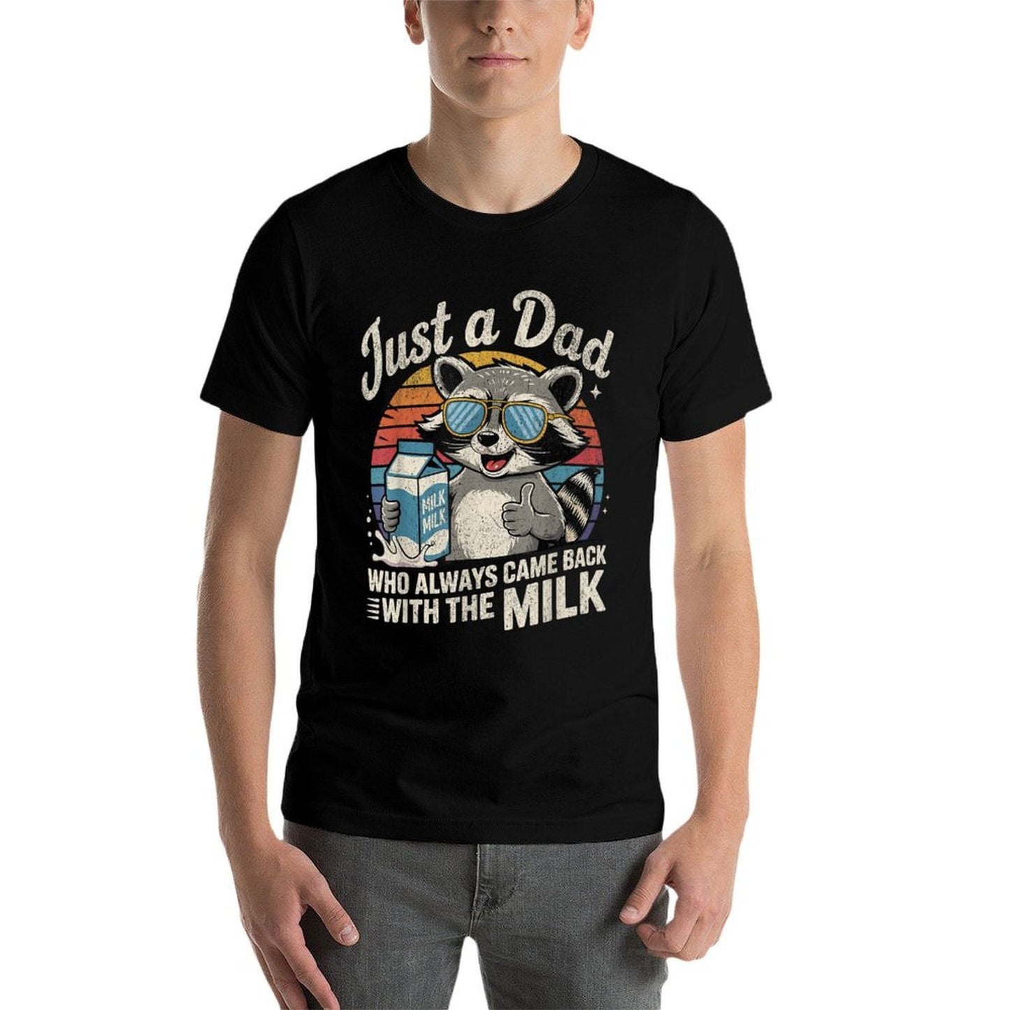 Just A Dad Who Always Came Back Gifts Men Fathers Day Dad Wrinkle-resistant T-Shirt