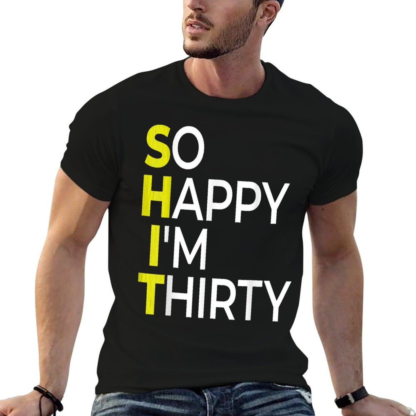 So Happy I'm Thirty Funny 30th Birthday Oversized Silhouette T-Shirt