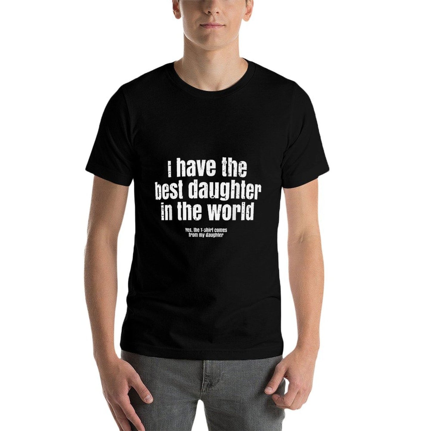 I Have Best Daughter In The World Funny Fathers Day Dad Papa Oversized Silhouette T-Shirt