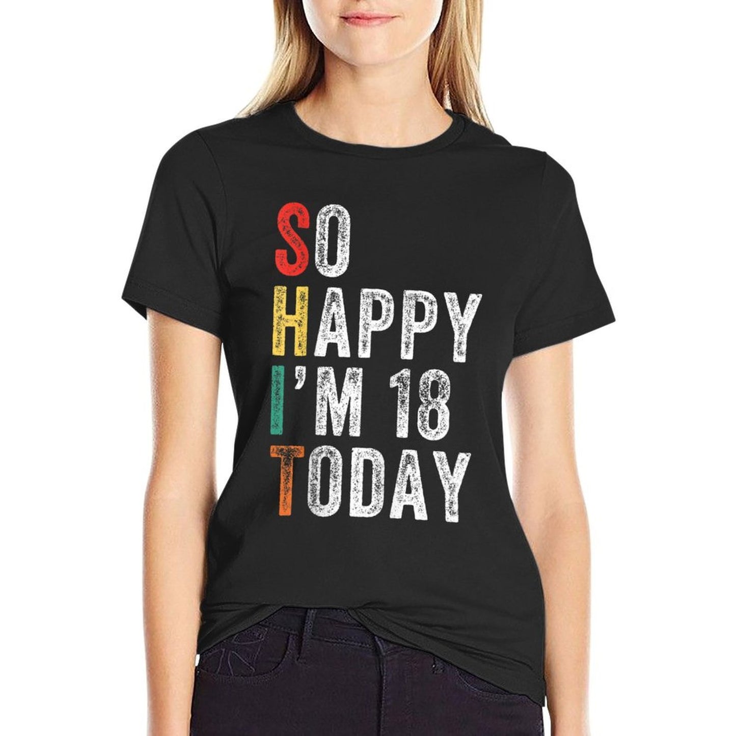 So Happy I'm 18 Today Funny 18th Birthday Rolled Sleeves T-Shirt