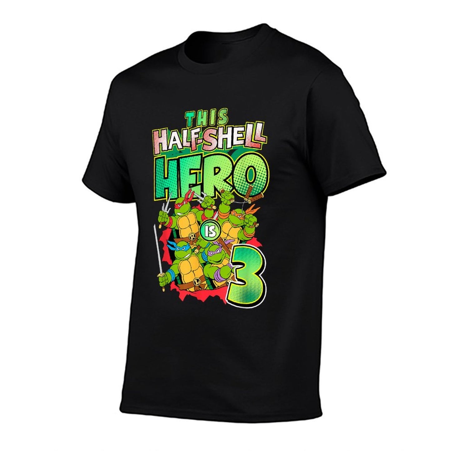 Mademark Xnage Mutant Ninja Turtles -nage Mutant Ninja Turtles This Half Shell Hero Is 3 Tagless Design T-Shirt