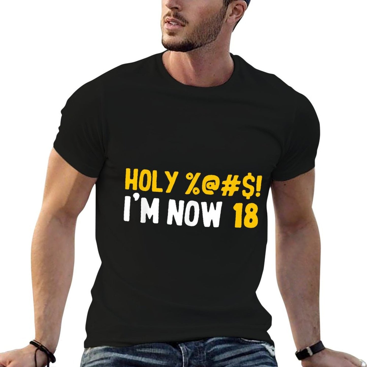 Holy Shit I'm Now 18 Funny Saying Joke 18th Birthday Eco-friendly Material T-Shirt