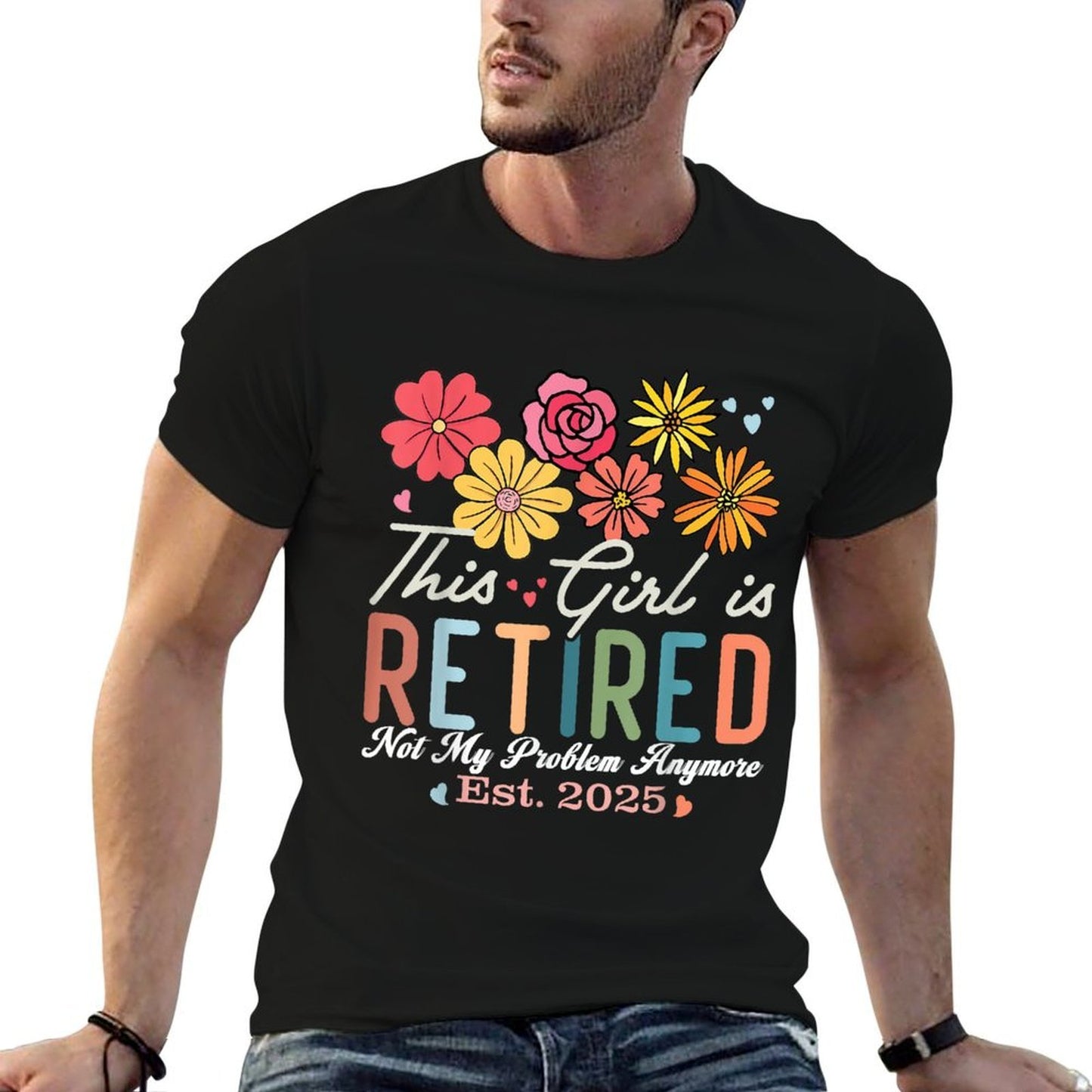 This Girl Is Retired 2025 Not My Problem Anymore Retirement Rolled Sleeves T-Shirt