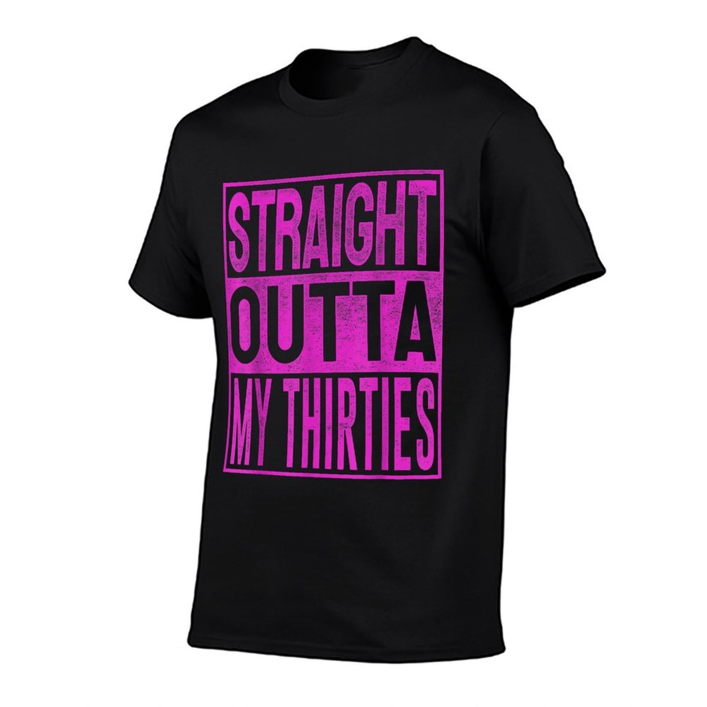 Straight Outta My Thirties 40th Years Birthday Funny Fade-proof Color T-Shirt