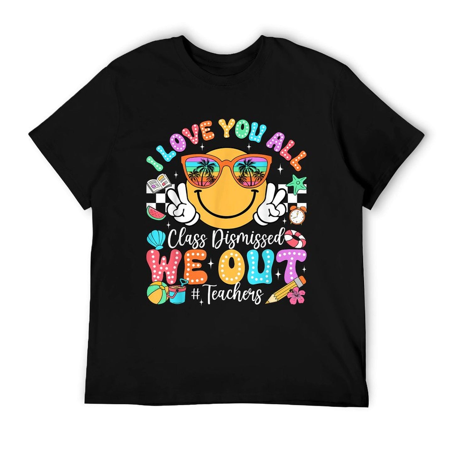 I Love You All Class Dismissed Last Day of School Teacher Oversized Silhouette T-Shirt