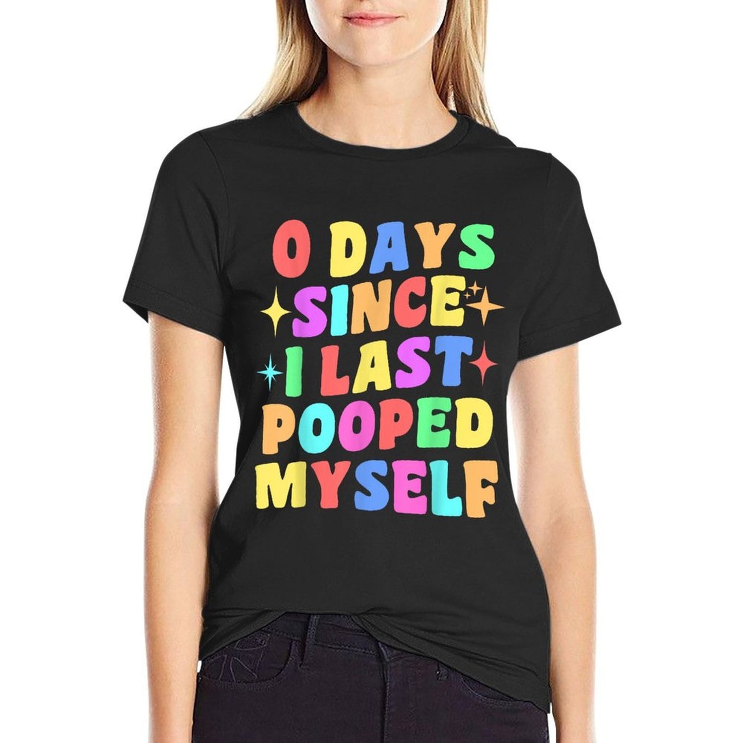 0 Days Since I Last Pooped Myself Funny Joke Meme Gag Gifts Trendy Pattern T-Shirt