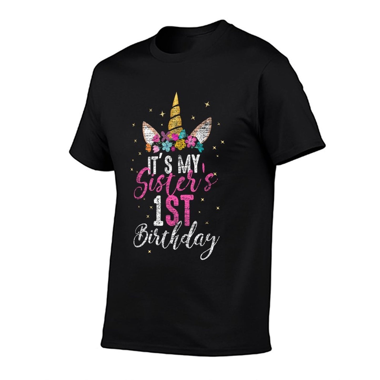 Its My Sisters 1st Birthay Gift Girl Unicorn Birthday Cotton T-Shirt