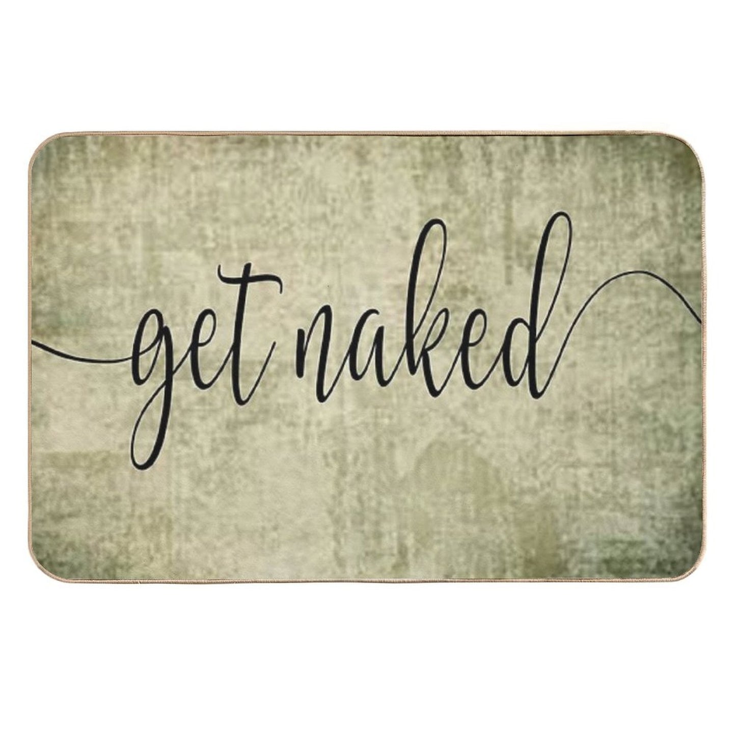Get Naked Sign in Shabby Olive Green Absorbent Bath Mat