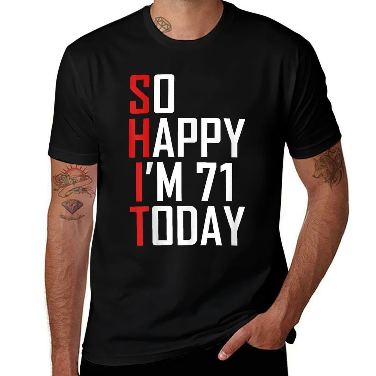 Funny 71st Birthday Gag Gift Sarcastic 71 Years Old Durable T-Shirt