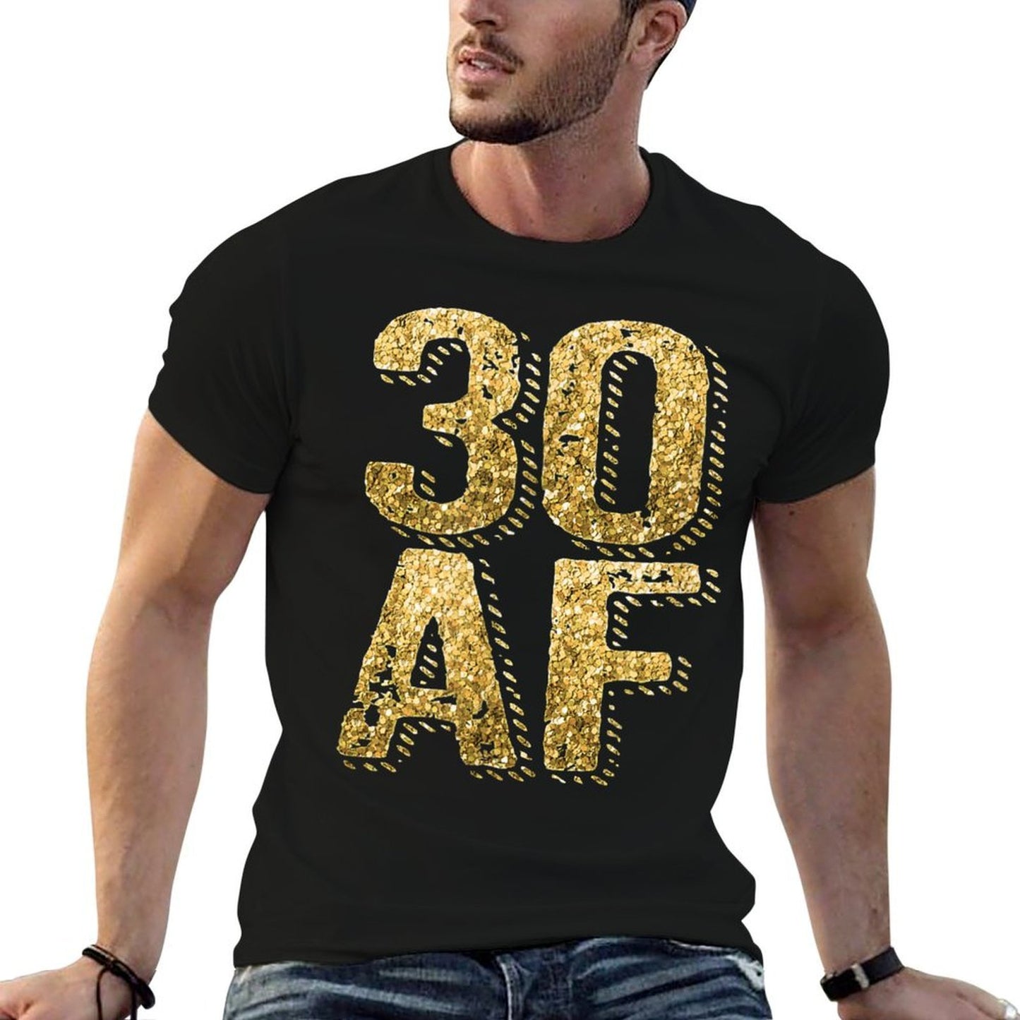 30 AF 30th Birthday Gift Men Women Thirty Odor-resistant T-Shirt