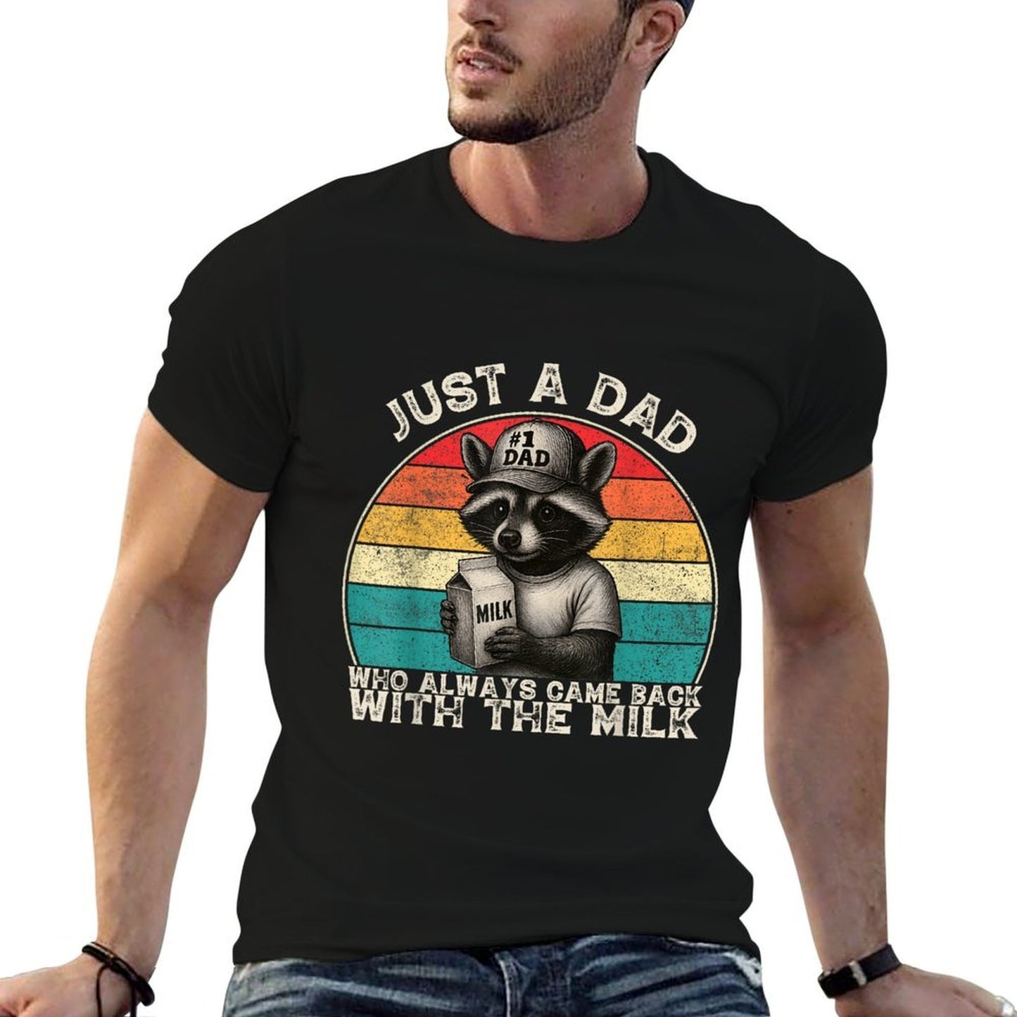 Just A Dad Who Always Came Back Racoon Funny Father's Day Classic T-Shirt