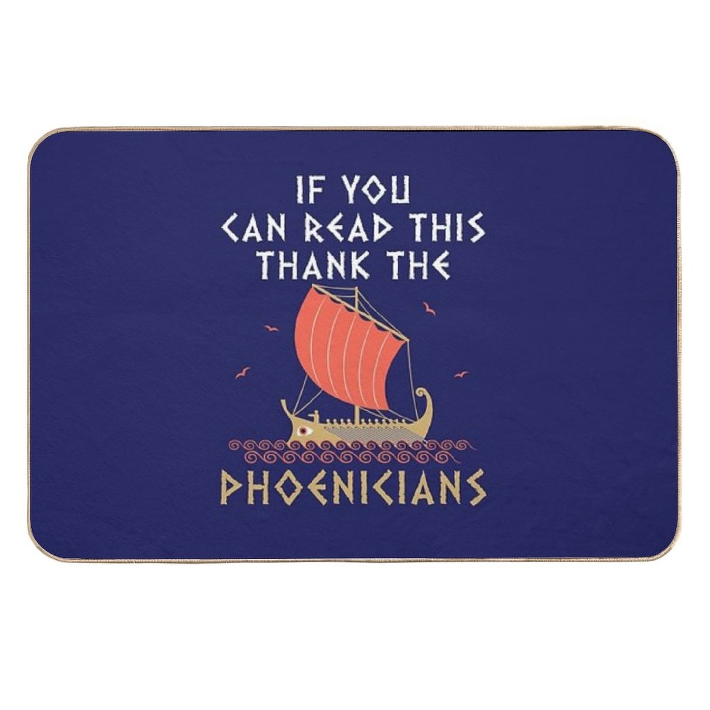 If You Can Read This Thank The Phoenicians Easy To Clean Bath Mat