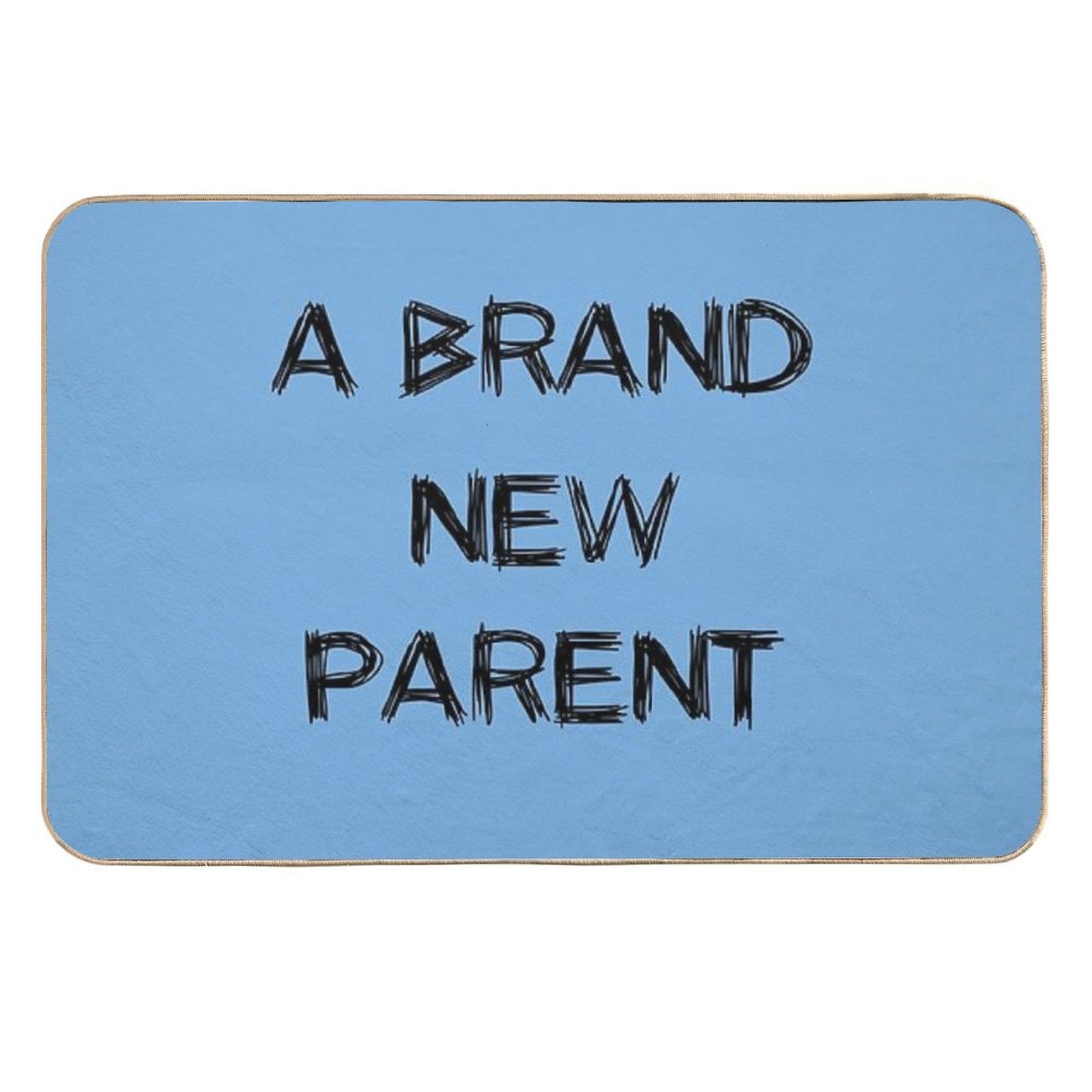 A Brand New Parent Rapid-Drying Bath Mat