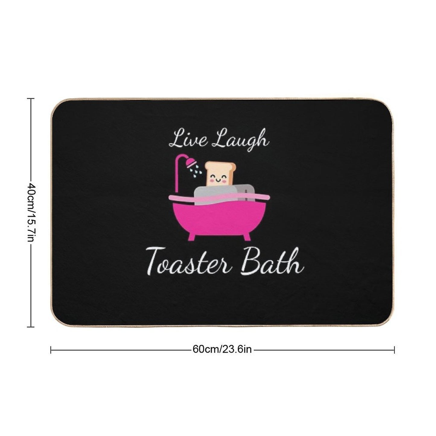 Live Laugh Toaster Bath Toast Toaster  Eco-Friendly Bath Mat