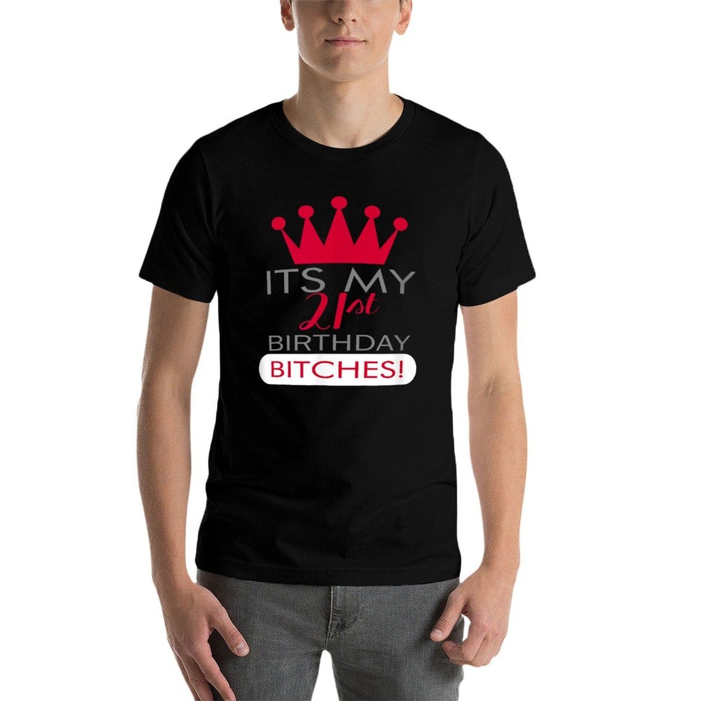 It's My 21st Birthday Bitches! Tiara Crown Party Gift  Oversized Silhouette T-Shirt