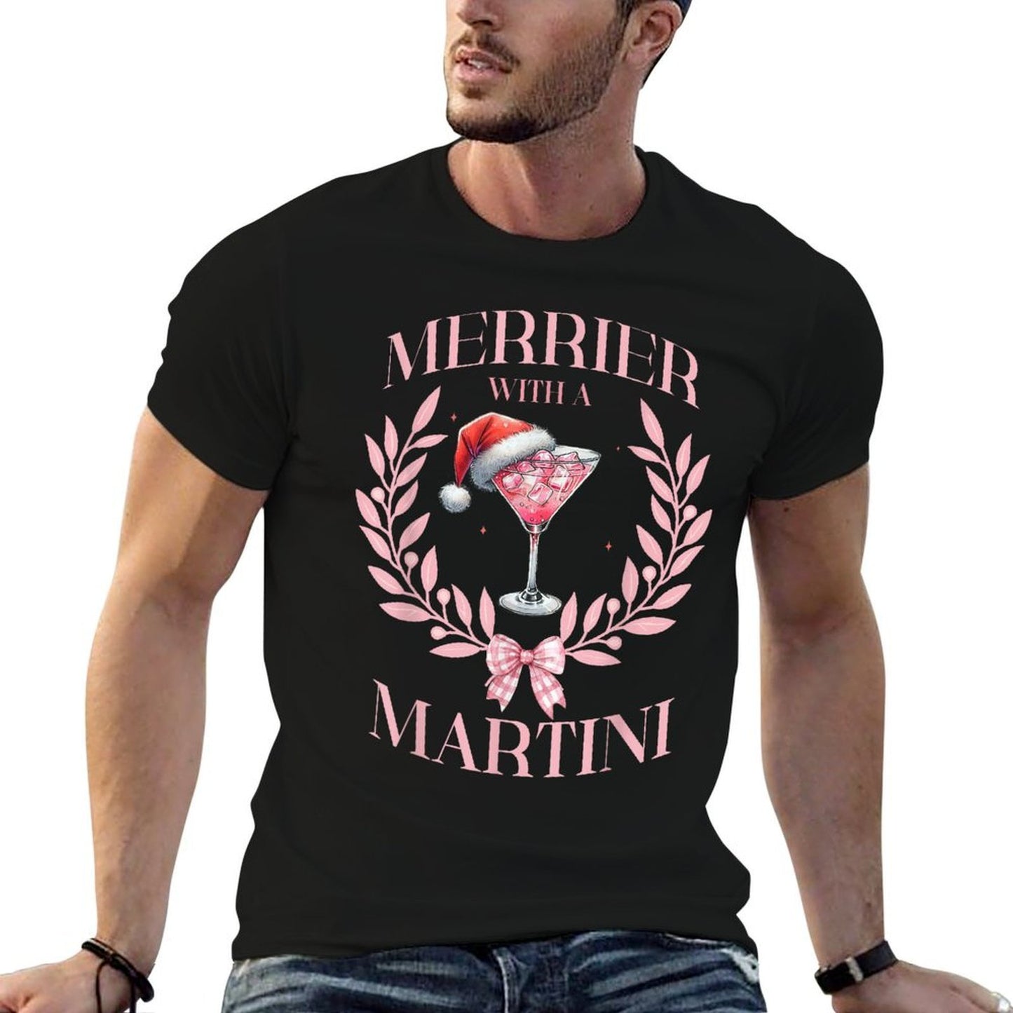 Merrier with A Martini Merry Christmas Drinking Social Club  Wrinkle-resistant T-Shirt
