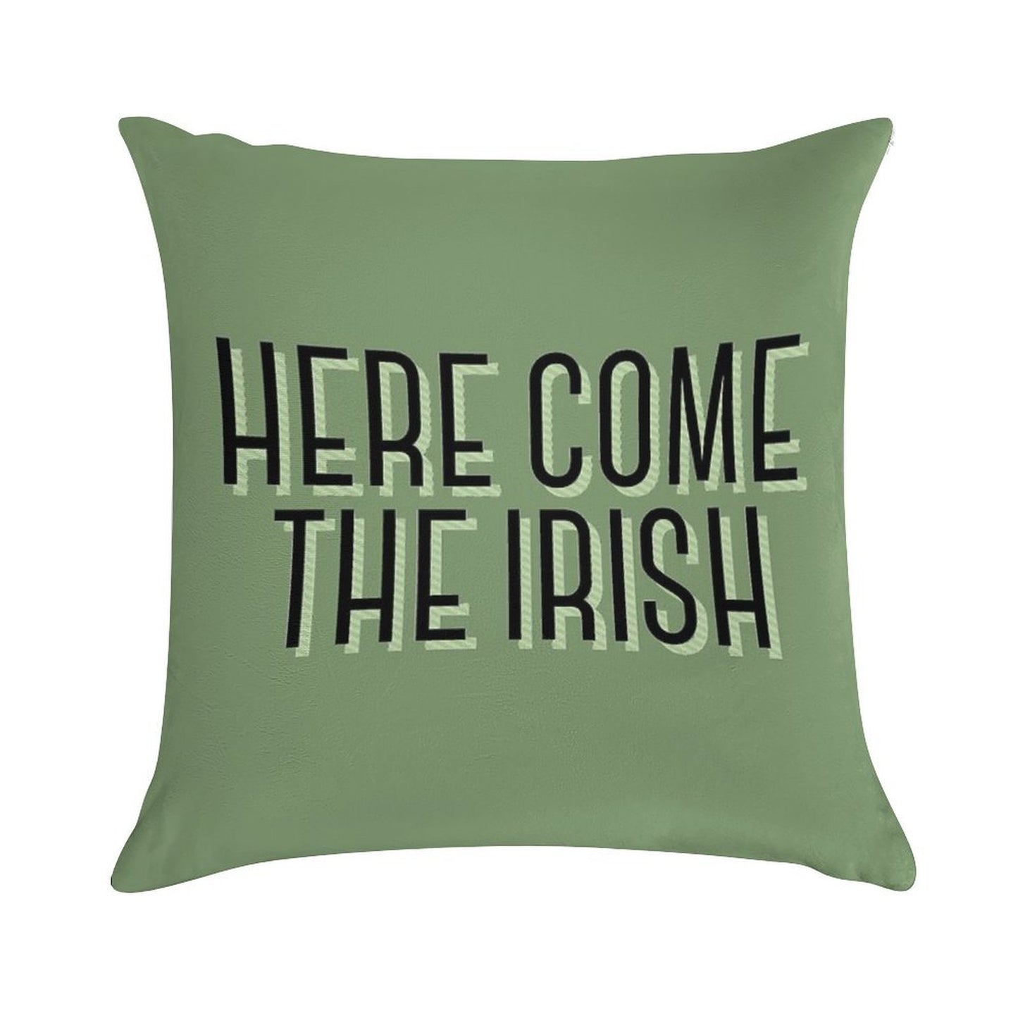 Here Come The Irish Soft Durable Construction Throw Pillow