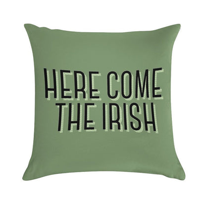Here Come The Irish Soft Durable Construction Throw Pillow