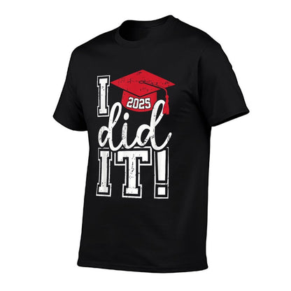 Class Of 2025 Graduation Funny I Did It Graduate Men Women  Lightweight T-Shirt