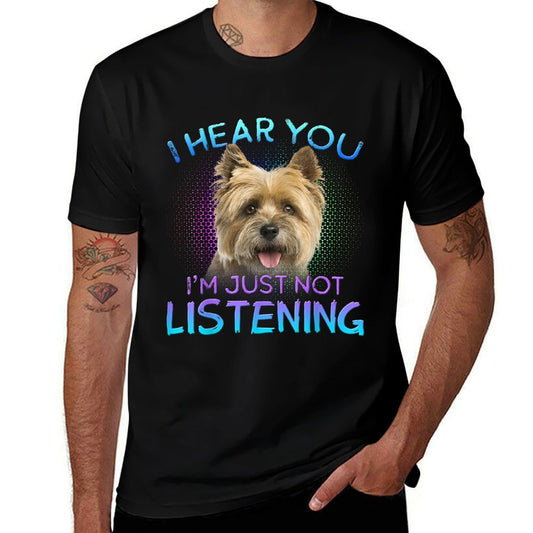 Cairn Terrier Just Not Listening Funny Dog Gifts Unisex-Adults Black  Trendy Pattern T-Shirt