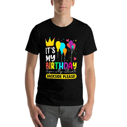 Its My Birthday Sign My Shirt  Front And Back  Polyester Blend T-Shirt