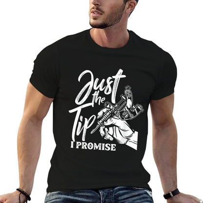 Just The Tip I Promise Funny Saying Tattoo Lover  Easy-care T-Shirt