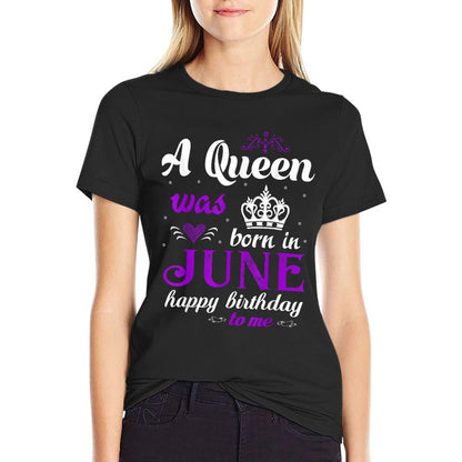 A Queen Was Born In June Happy Birthday For Girl  Eco-friendly Material T-Shirt
