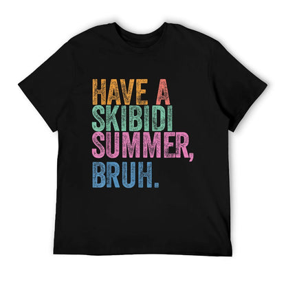 End Of The Year Teacher Last Day Have A Skibidi Summer Bruh Summer-ready Fabric T-Shirt