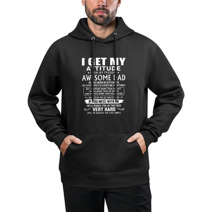 I Get My Attitude From My Freaking Awesome Dad September Cotton-Polyester Blend Hoodie