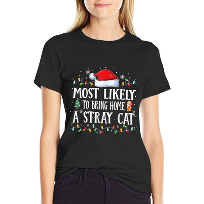 Most Likely To Bring Home Stray Cat Family Matching  Affordable Price T-Shirt